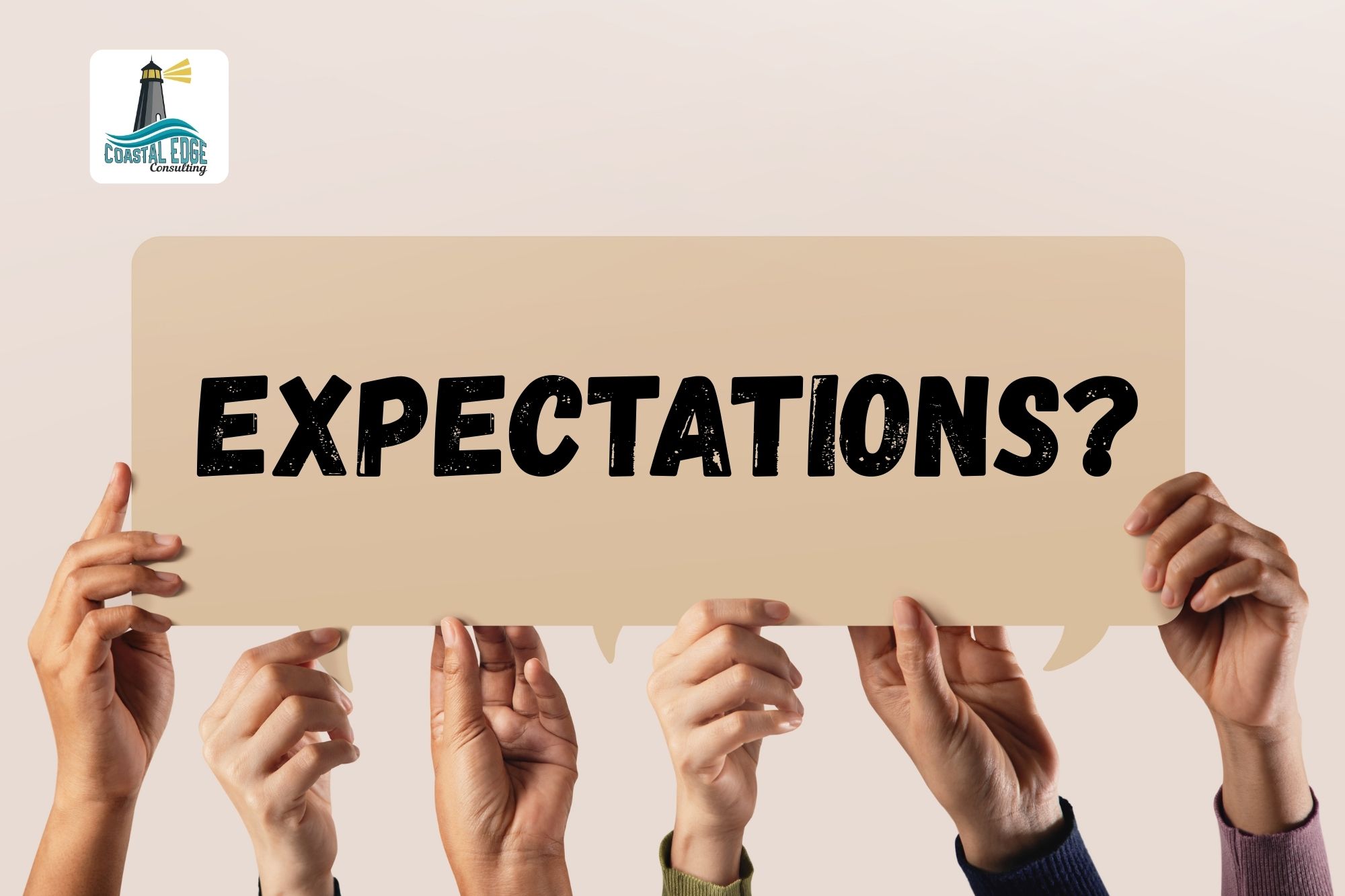 Human hands holding up a sign that says expectations
